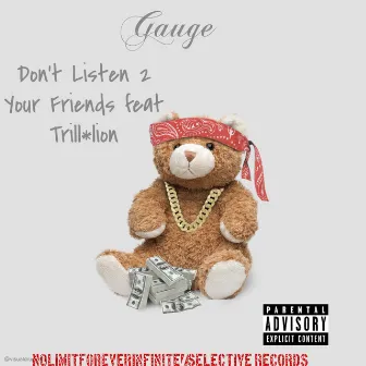 Don't Listen 2 Your Friends by Gauge