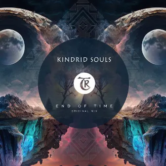 End of Time by Kindrid Souls