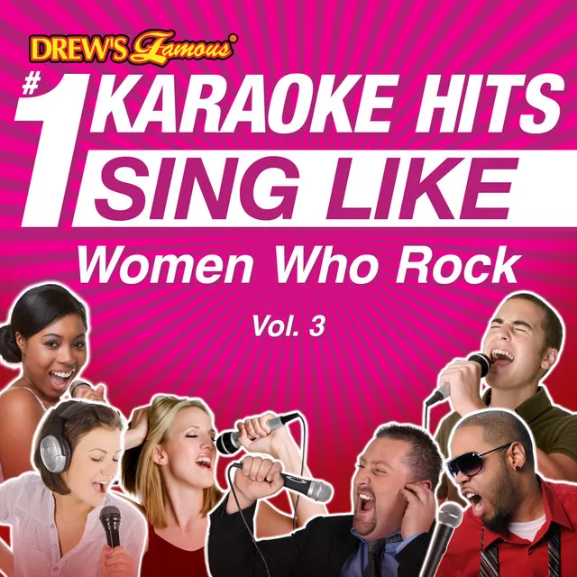 Drew's Famous #1 Karaoke Hits: Sing Like Women Who Rock, Vol. 3