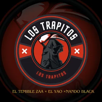 Los Trapitos by Nando Black