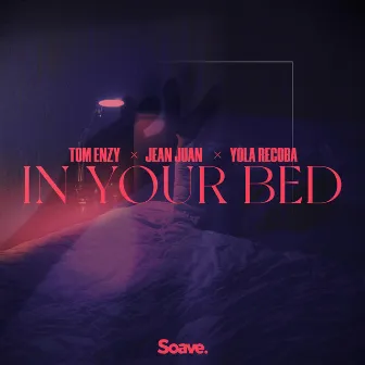 In Your Bed by Yola Recoba