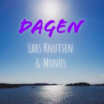 Dagen by Monos