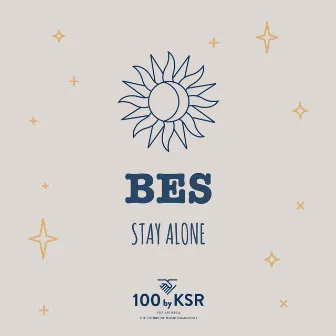 STAY ALONE by Bes