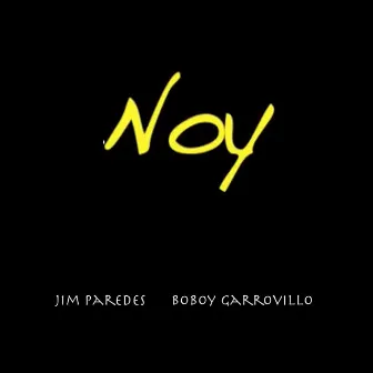 Noy by Boboy Garrovillo