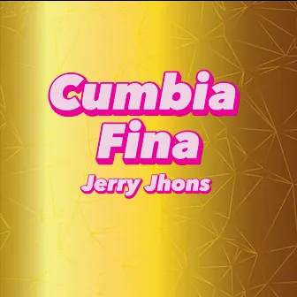 Cumbia Fina by Jerry Jhons