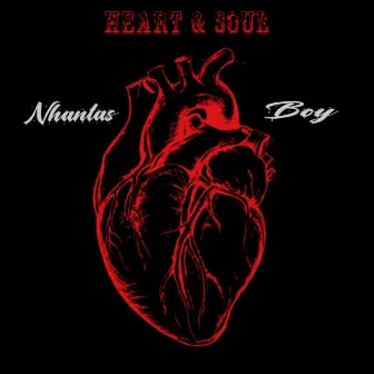 Heart & Soul by Nhantas Boy