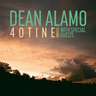 40TINE Sessions by Dean Alamo