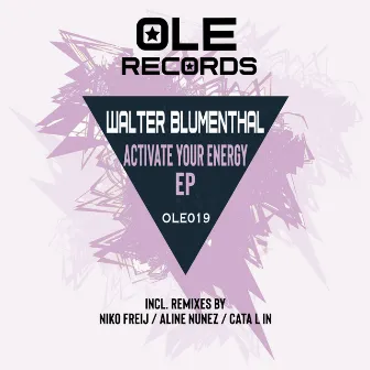 Activate Your Energy EP by Walter Blumenthal