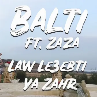 Law Leaebti Ya Zahr by Zaza