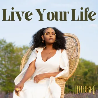 Live Your Life by Kibra