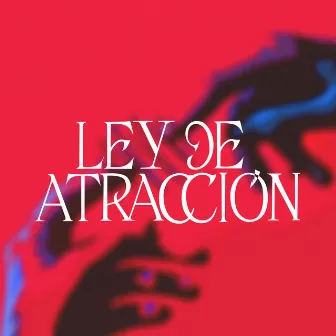 Ley de Atracciónh by CVP . PQLM