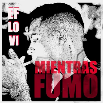 Mientras Fumo by Eflovi