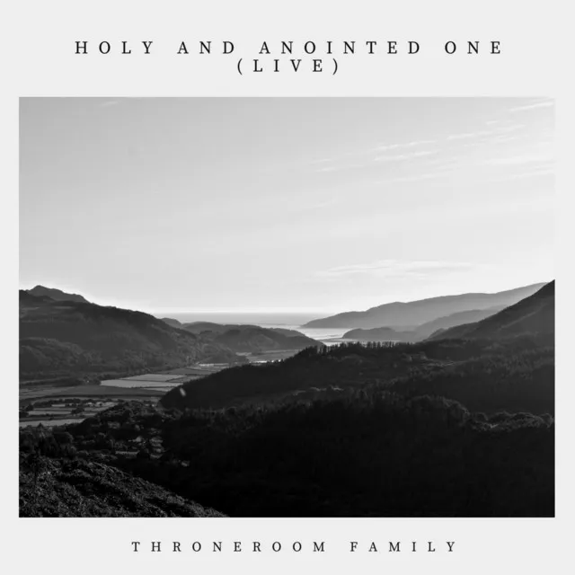 Holy and Anointed One (Live)