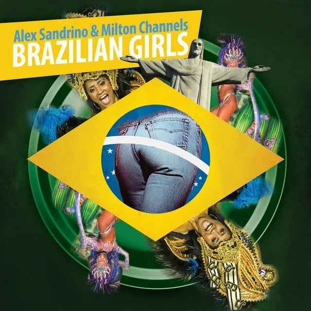 Brazilian Girls - Milton Channels Mix