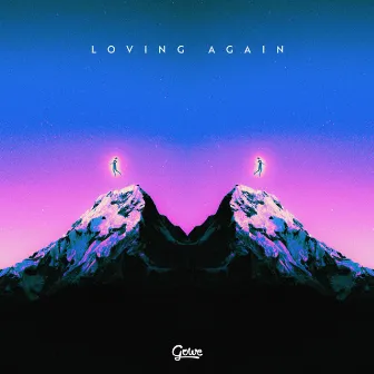 Loving Again by Gowe