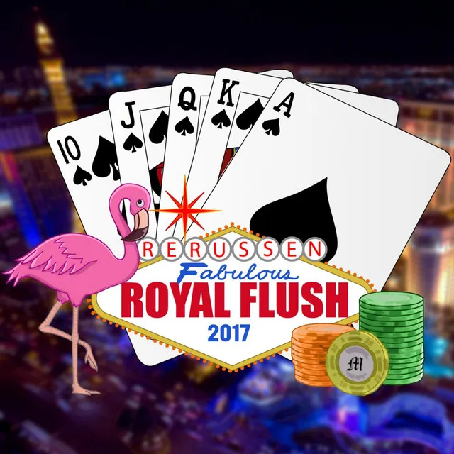 Royal Flush 2017