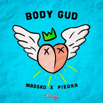 Body Gud by Madsko