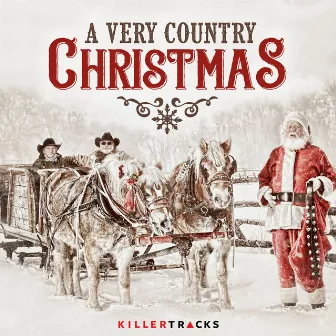 A Very Country Christmas by Justyna Kelley