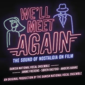 We'll Meet Again by Danish National Vocal Ensemble