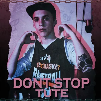 Dont Stop (Demo) by Tute