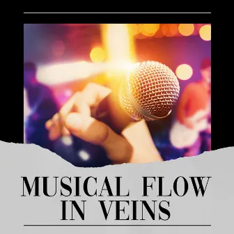 Musical Flow in Veins by Good Mood Music Academy