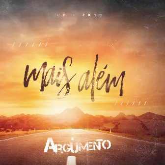 Mais Além by Argumento