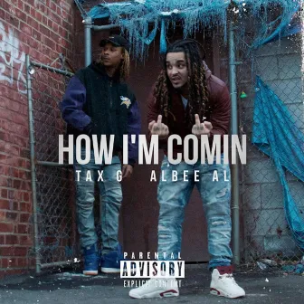 How I'm Comin' by Tax G