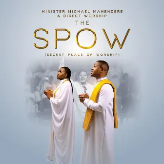 The Spow (Secret Place of Worship) by Direct Worship