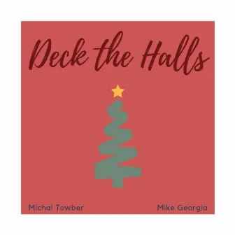 Deck the Halls by Michal Towber