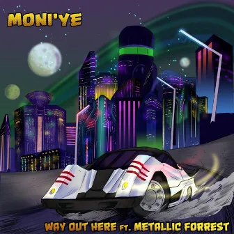 WAY OUT HERE by Moni'ye