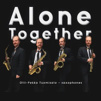 Alone together by Olli-Pekka Tuomisalo