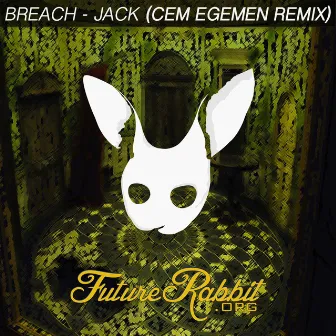 Jack (Cem Egemen Remix) by Breach