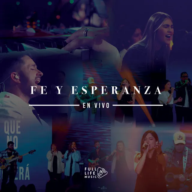 Fe y Esperanza - Live