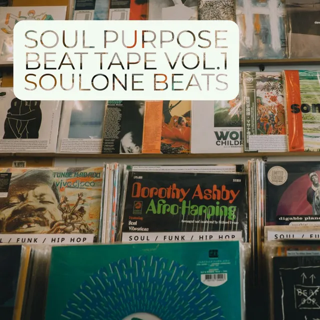 Soul Purpose Beat Tape, Vol.1