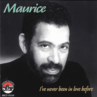 I've Never Been In Love Befo by Maurice Hines