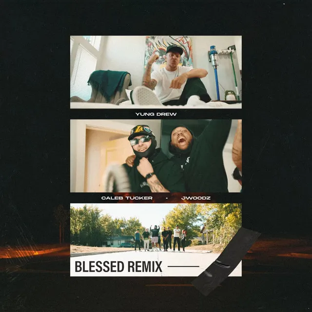 Blessed - Remix