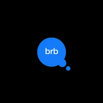 BRB by BrittGang Rambo