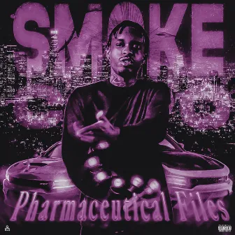 Pharmaceutical Files by Smoke Chapo