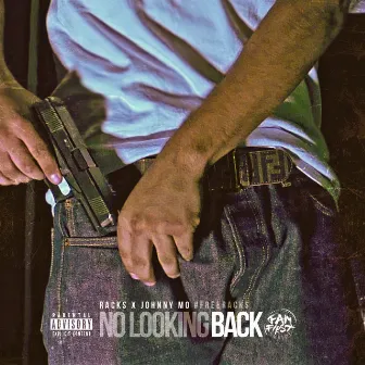 No Looking Back by Racks