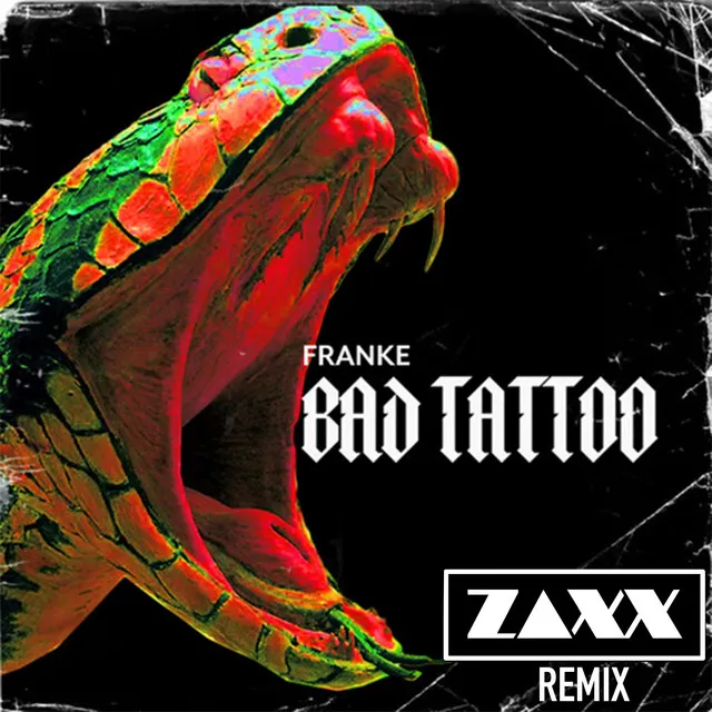 Bad Tattoo - ZAXX Remix