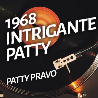 Intrigante Patty by Patty Pravo