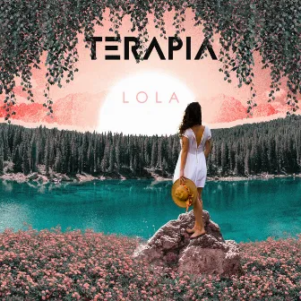 Lola by Terapia