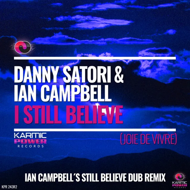 I Still Believe (Joie De Vivre) - Ian Campbell's Still Believe Dub Remix