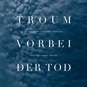 Vorbei der Tod by Troum