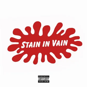 Stain In Vain by Lilpxn5