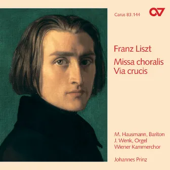 Liszt: Via Crucis, S. 53; Missa choralis, S. 10 by Johannes Prinz