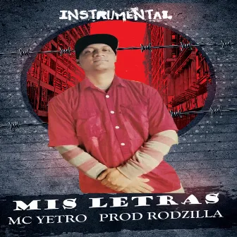 Mis Letras by mc yetro