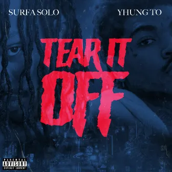 Tear It Off by Surfa Solo