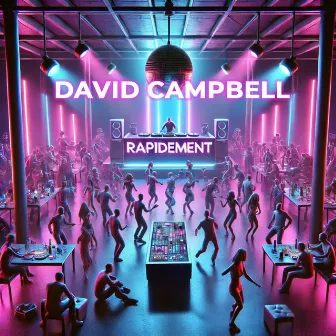 Rapidement by David Campbell