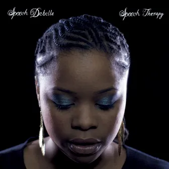 Speech Therapy by Speech Debelle